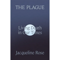 The Plague: Living Death in Our Times - Hardcover