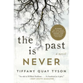 The Past Is Never - Paperback