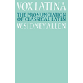 Vox Latina: A Guide to the Pronunciation of Classical Latin - Paperback