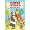 Faustina Kowalska: Blessed Are the Merciful - Paperback