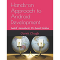 Hands-on Approach to Android Development: Aatif Jamshed, Dr. Amit Sinha - Paperback