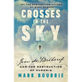 Crosses in the Sky: Jean de Brébeuf and the Destruction of Huronia - Paperback