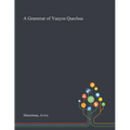A Grammar of Yauyos Quechua - Paperback