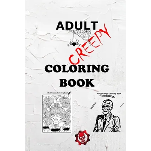 Adult Creepy: Coloring Book - Paperback