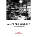 A Life for Anarchy: A Stuart Christie Reader - Paperback
