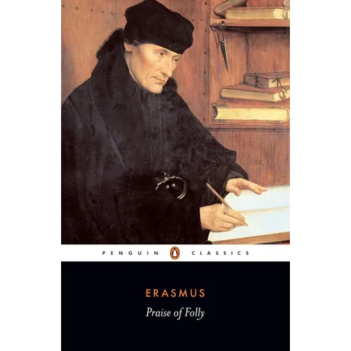 Praise of Folly and Letter to Maarten Van Dorp - Paperback