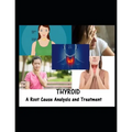 Thyroid: A Root Cause Analysis and Treatment - Paperback