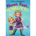Never Fear, Meena's Here! - Hardcover