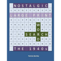 Nostalgic Large Print Word Search: The 1940s - Paperback