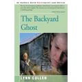 The Backyard Ghost - Paperback