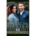 Saved By The Master Sergeant - Paperback