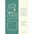 A Primer on Stable Isotopes in Ecology - Hardcover