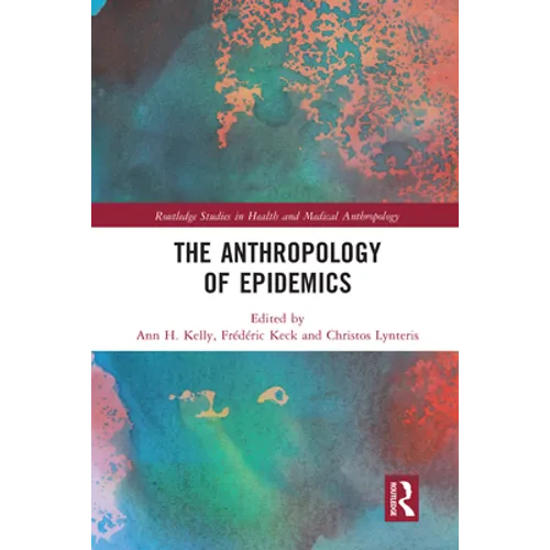 The Anthropology of Epidemics - Paperback