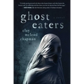Ghost Eaters - Hardcover