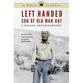 Left Handed, Son of Old Man Hat: A Navajo Autobiography - Paperback
