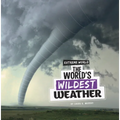 The World's Wildest Weather - Hardcover