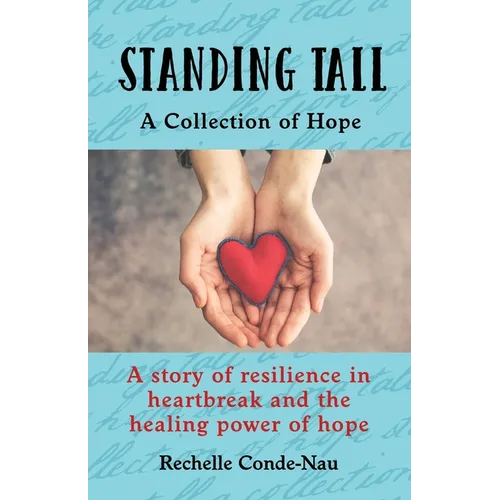 Standing Tall: A Collection of Hope - Paperback