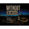 Without Excuse: Inspiration Through Photography and Verse - Paperback
