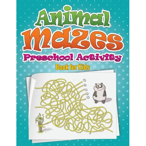 Animal Mazes Preschool Activity Book for Kids - Paperback