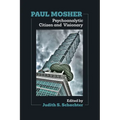 Paul Mosher: Psychoanalytic Citizen and Visionary - Paperback