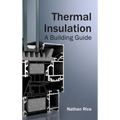 Thermal Insulation: A Building Guide - Hardcover
