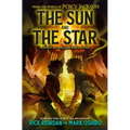 From the World of Percy Jackson: The Sun and the Star: A Nico Di Angelo Adventure - Paperback