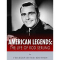 American Legends: The Life of Rod Serling - Paperback