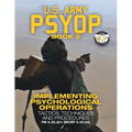 US Army PSYOP Book 2 - Implementing Psychological Operations: Tactics, Techniques and Procedures - Full-Size 8.5"x11" Edition - FM 3-05.301 (MCRP 3-40 - Paperback