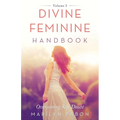 Divine Feminine Handbook: Overcoming Self-Doubt Volume I - Paperback