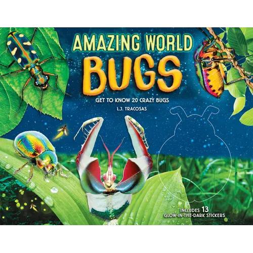 Amazing World: Bugs: Get to Know 20 Crazy Bugs - Hardcover