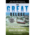 The Great Deluge: Hurricane Katrina, New Orleans, and the Mississippi Gulf Coast - Paperback