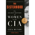 The Sisterhood: The Secret History of Women at the CIA - Hardcover