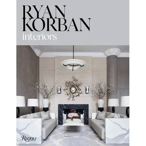 Ryan Korban: Interiors - Hardcover