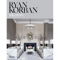 Ryan Korban: Interiors - Hardcover