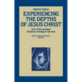 Experiencing the Depths of Jesus Christ - Paperback