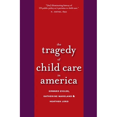 Tragedy of Child Care in America - Paperback