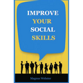 Improve Your Social Skills - Paperback