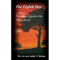 The Eighth Day - Two Jews against The Third Reich: Holocaust, the World's Biggest Mysteries and the other Final Solution - Paperback