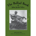 The Ballad Book of John Jacob Niles - Paperback