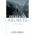 Preaching Holiness: Pastoral Considerations - Paperback