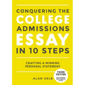 Conquering the College Admissions Essay in 10 Steps, Third Edition: Crafting a Winning Personal Statement - Paperback