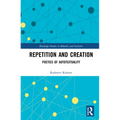 Repetition and Creation: Poetics of Autotextuality - Paperback