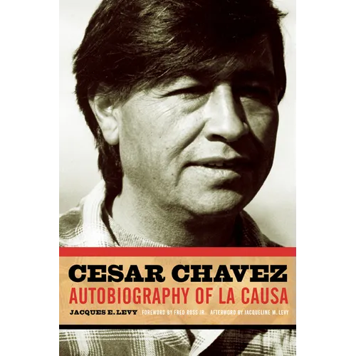 Cesar Chavez: Autobiography of La Causa - Paperback