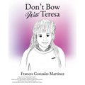 Don't Bow With Teresa - Paperback