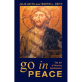 Go in Peace: The Art of Hearing Confessions - Paperback