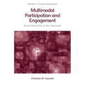 Multimodal Participation and Engagement: Social Interaction in the Classroom - Paperback