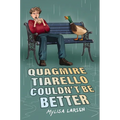 Quagmire Tiarello Couldn't Be Better - Hardcover