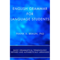 English Grammar for Language Students (Stapled Booklet): Basic Grammatical Terminology Defined and Alphabetically Arranged - Paperback