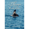 Things of the Sea Belong to the Sea - Paperback