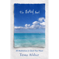 The Rested Soul: 30 Meditations to Quiet Your Heart - Paperback